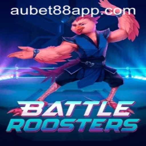 Exploring the World of BattleRoosters: The Game Taking AUBET88 by Storm